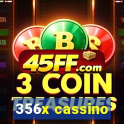 356x cassino